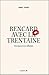 Rencard avec la trentaine : Chroniques d'une célibataire (French Edition)