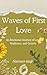 Waves Of First Love: An Emo...