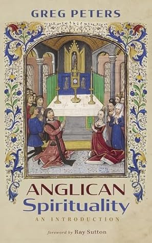 Anglican Spirituality: An Introduction