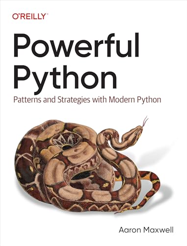 Powerful Python: Patterns and Strategies with Modern Python (Kindle Edition)