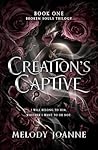 Creation's Captive