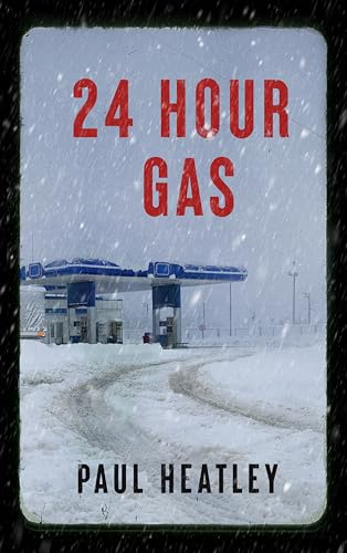 24 Hour Gas: A Christmas Crime Story (Kindle Edition)