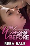 Book cover for The Woman Before: A Second Chance Lesbian Romance (Second Chances Lesbian Romance)