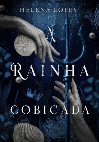 A Rainha Cobiçada: Um Romance Enemies to Lovers com o Poseidon (Portuguese Edition)