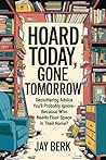 Hoard Today, Gone...