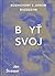 Byť svoj - Rozhovory s Jáno...