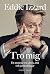 Tro mig : En memoar om kärlek, död och jazzkycklingar