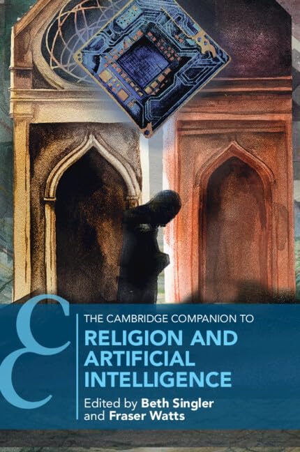 The Cambridge Companion to Religion and Artificial Intelligence (Paperback)