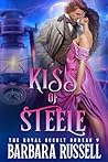 Kiss of Steele by Barbara Russell