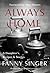 Always Home: A Daughter's Recipes & Stories