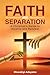 Faith and Separation: A Chr...