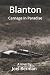 Blanton: Carnage in Paradise