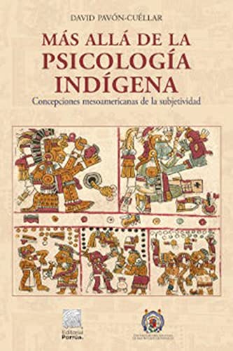 Más allá de la psicología indígena: Concepciones mesoamericanas de la subjetividad (Paperback)