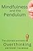 Mindfulness And The Pendulum