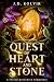 Quest of Heart and Stone: A forced proximity romantasy