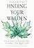 Finding Your Walden: How to Strive Less, Simplify More, and Embrace What Matters Most