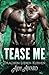 Tease Me: Ein Kurviges Mädchen und Drachen Liebesroman (Drachen lieben Kurven) (German Edition)