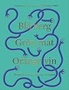 Blå berg Grön mat...
