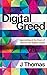 Digital Greed by J.    Thomas