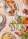 Snacking Dinners:...