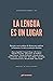 La lengua es un lugar