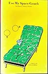 Use My Space Couch by Cyll O'DELL
