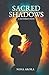 Sacred Shadows