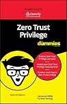 Zero Trust Privilege for Dummies: Centrify Special Edition Zero Trust Privilege for Dummies: Centrify Special Edition