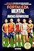 Fortaleza Mental Para Jóvenes Deportistas by L.D. Harris