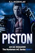 Piston (The Huntsmen MC #1)