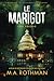 Le Marigot (Levi Yoder) (French Edition)