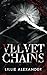Velvet Chains