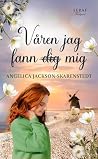 Våren jag fann mig
