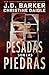 Pesadas Son Las Piedras (Spanish Edition)