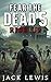 Fear the Dead 5: Rise Up
