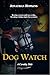 Dog Watch: A Cavalry Tale -...
