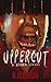 Uppercut & Other Stories