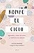 Rompe el ciclo: Aprende a nutrir de amor y confianza tu relación / Stop Overthinking Your Relationship (Spanish Edition)