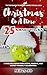 CHRISTMAS ON A DIME 25 SMART HACKS by Miles JD
