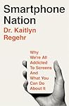 Smartphone Nation by Dr Kaitlyn Regehr