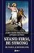 Stand Firm, Be Strong: A Men's Catholic Daily Devotional of Scripture and Saints