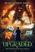 UPGRADED - The Infinity Construct, Book 2: A LitRPG Apocalyptic System Cultivation Series