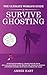 The Ultimate Woman's Guide to Survive Ghosting by Amber  Hart