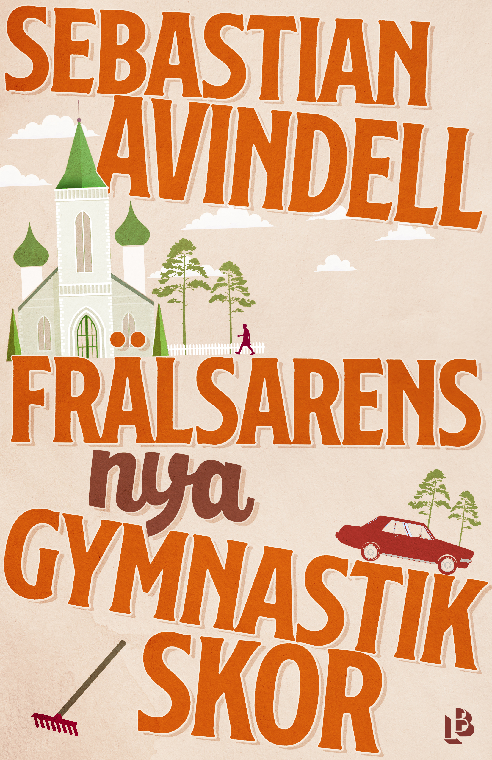 Frälsarens nya gymnastikskor (Hardcover)