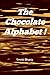 The Chocolate Alphabet by Smriti Bhatia