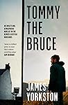 Tommy the Bruce Tommy the Bruce