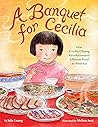 A Banquet for Cecilia: How Cecilia Chiang Revolutionized Chinese Food in America