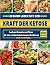 Gesund leben mit der Kraft der Ketose by Evelyn Spring