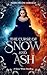 A Curse of Snow and Ash by Marie-Hélène Lebeault