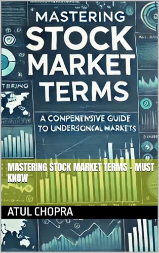 Mastering Stock Market Terms - Must Know (Kindle Edition)